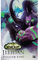 World of warcraft : illidan