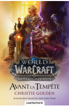 World of warcraft : warcraft - avant la tempête