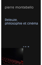 Deleuze, philosophie et cinéma