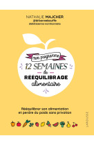 Mon programme 12 semaines de rééquilibrage alimentaire