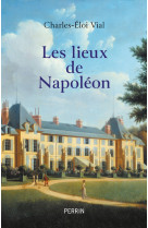 Les lieux de napoléon