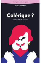 Colérique ?