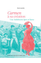 Carmen à sa création