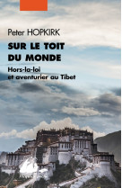 Sur le toit du monde