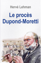 Le procès dupond-moretti