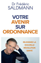 Votre avenir sur ordonnance