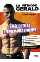 La méthode gérald - améliorer sa performance sportive