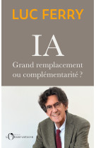 Ia : grand remplacement ou complémentarité ?