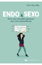 Endo & sexo - avoir une sexualité épanouie avec une endométriose