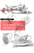 Carnet d'études - les natures mortes