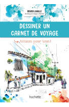 Dessiner un carnet de voyage