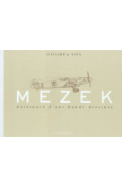 Mezek - carnets de croquis (luxe) - tome 0 - mezek - naissance d'une bande dessinée