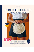 Crochetez-le vous-même