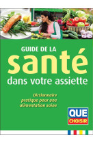 Guide de la santé dans votre assiette