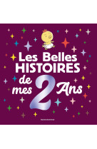 Les belles histoires de mes 2 ans