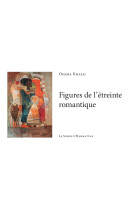 Figures de l'étreinte romantique