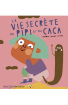 La vie secrète du pipi et du caca