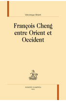 François cheng entre orient et occident