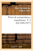 Précis de jurisprudence musulmane. t. 2 (ed.1848-1857)