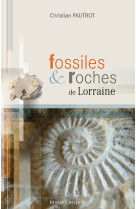 Fossiles et roches de lorraine