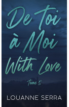 De toi à moi with love - tome 5