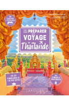 Tout pour préparer son voyage en thaïlande