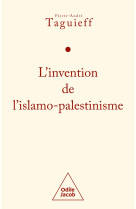 L'invention de l'islamo-palestinisme