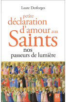 Petite déclaration d'amour aux saints