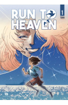 Run to heaven - tome 1