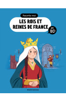 Raconte-moi les rois et reines en bd