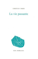 La vie passante