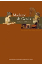 Madame de genlis - littérature et éducation