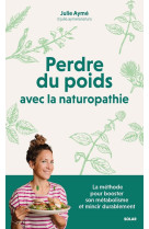 Perdre du poids avec la naturopathie