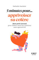 Petit livre - 5 minutes... pour apprivoiser sa colère