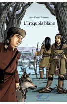 L'iroquois blanc