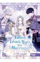 Father, i don't want this marriage t01