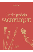 Petit précis d'acrylique