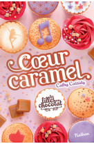 Les filles au chocolat - tome 8 coeur caramel