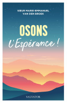 Osons l'espérance !