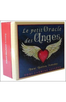 Le petit oracle des anges - amour, guérison, protection