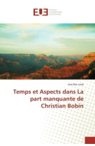 Temps et aspects dans la part manquante de christian bobin