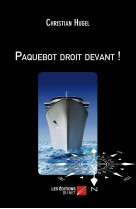 Paquebot droit devant !