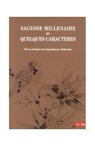 Sagesse millenaire en quelques caracteres