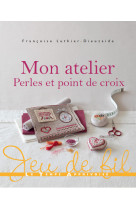 Mon atelier perles & point de croix