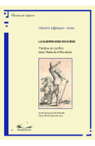 La guerre mise en scène. théâtre et conflits dans l'italie du xviie siècle.