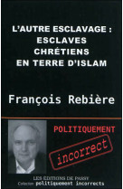 Esclaves chretiens en terre d'islam