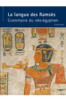 La langue des ramsès - grammaire du néo-égyptien