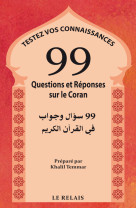 99 questions et reponses sur le coran