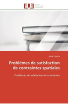 Problèmes de satisfaction de contraintes spatiales