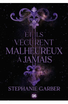 Et ils vécurent malheureux à jamais (broché) - tome 02